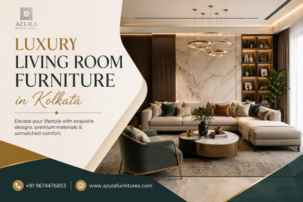 Luxury Living Room Furniture in Kolkata